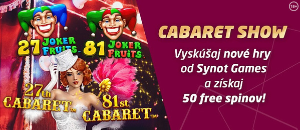 Navštívte Cabaret Show v Synottipe a získajte voľné zatočenia