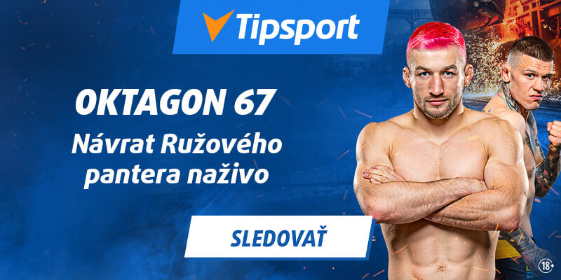 Pozrite si Oktagon 67 live v Tipsporte.